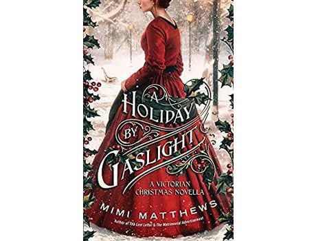 Livro A Holiday By Gaslight: A Victorian Christmas Novella de Mimi Matthews ( Inglês )