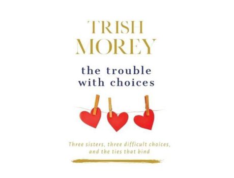 Livro The Trouble With Choices de Trish Morey ( Inglês )