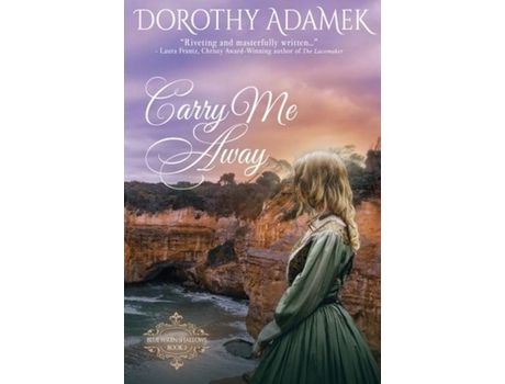 Livro Carry Me Away de Dorothy Adamek ( Inglês )