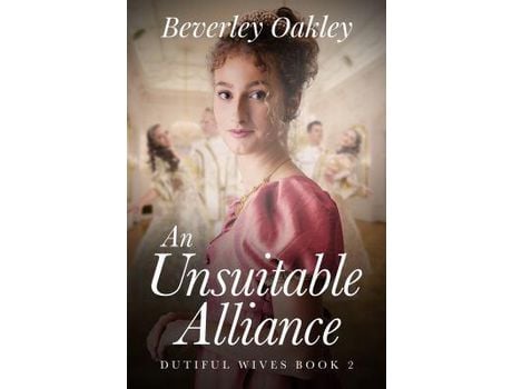 Livro An Unsuitable Alliance de Beverley Oakley ( Inglês )