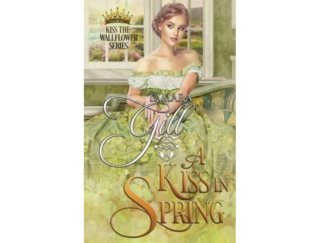Livro A Kiss In Spring de Tamara Gill ( Inglês )