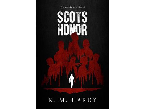 Livro Scots Honor: A Sam Mckay Novel de K.M. Hardy ( Inglês )