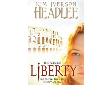 Livro Liberty de Kim Iverson Headlee ( Inglês )