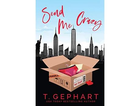 Livro Send Me Crazy de T Gephart ( Inglês )