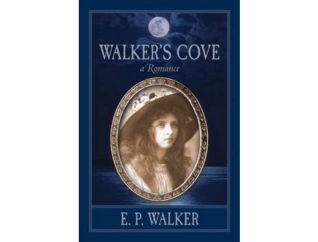Livro Walker'S Cove: A Romance de E P Walker ( Inglês )