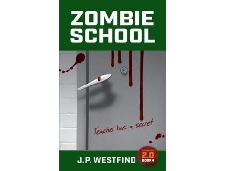Livro Zombie School de J.P. Westfind ( Inglês )