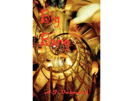 Livro Big Bang de A. J. Desmond ( Inglês )