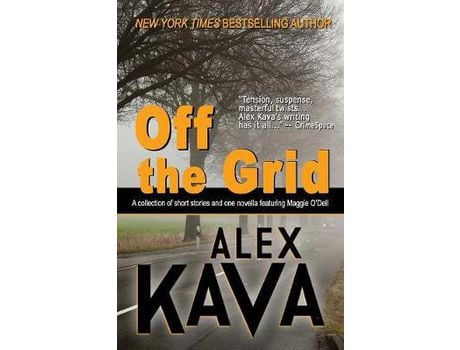 Livro Off The Grid: (A Maggie O'Dell Collection) de Alex Kava ( Inglês )