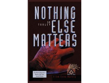 Livro Nothing Else Matters de S. D. Tooley ( Inglês )