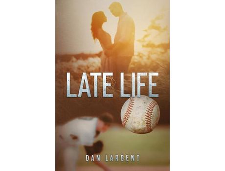 Livro Late Life de Dan Largent ( Inglês )