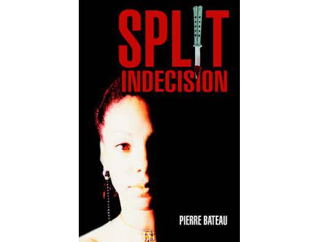Livro Split Indecision de Pierre Bateau ( Inglês )