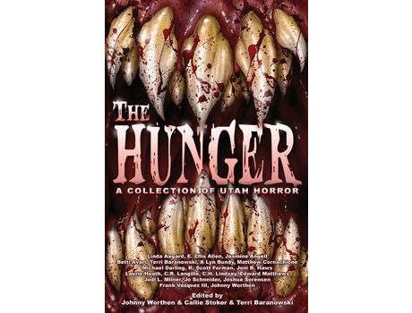 Livro The Hunger: A Collection Of Utah Horror de Johnny Worthen ( Inglês )