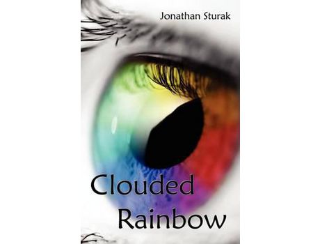 Livro Clouded Rainbow de Jonathan Sturak ( Inglês )