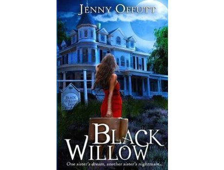Livro Black Willow: One Sister'S Dream, Another Sister'S Nightmare... de Jenny Offutt ( Inglês )