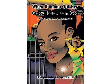Livro When Ramona Got Her Groove Back From God de Stephanie Franklin ( Inglês )