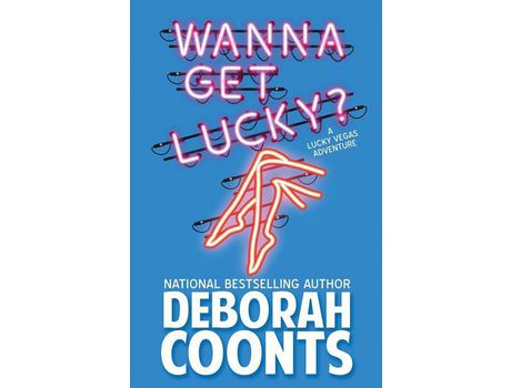 Livro Wanna Get Lucky? de Deborah Coonts ( Inglês )