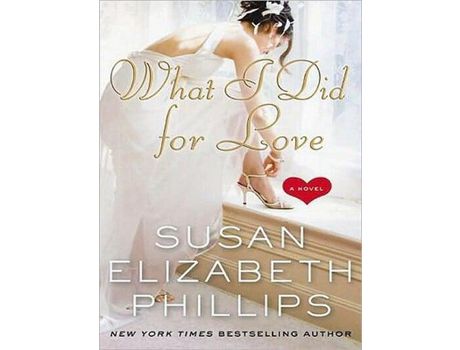 Livro What I Did For Love de Susan Elizabeth Phillips ( Inglês )