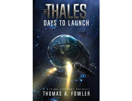 Livro The Thales: Days To Launch de Thomas A Fowler ( Inglês )