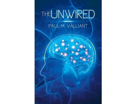 Livro The Unwired de Paul M Valliant ( Inglês )