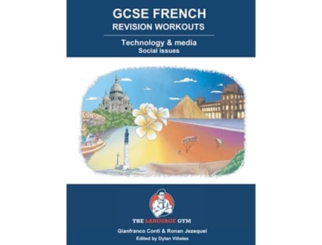 Livro FRENCH GCSE REVISION Technology Media and Social Issues Sentence Builder de Dr Gianfranco Conti e Mr Ronan Jezequel (Inglês)