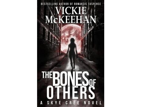 Livro The Bones Of Others de Vickie McKeehan ( Inglês )