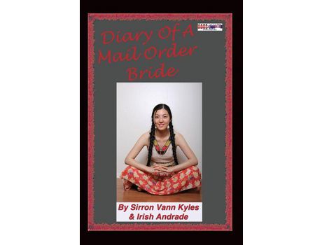 Livro Diary Of A Mail Order Bride de Sirron Kyles ( Inglês )