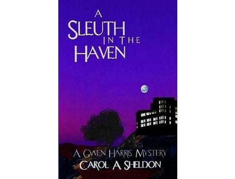 Livro A Sleuth In The Haven de Carol Anita Sheldon ( Inglês )