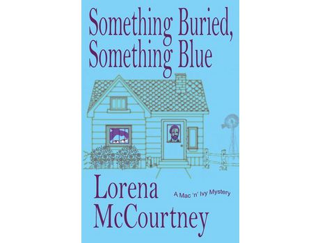 Livro Something Buried, Something Blue: Book #1, The Mac 'N' Ivy Mysteries de Lorena McCourtney ( Inglês )
