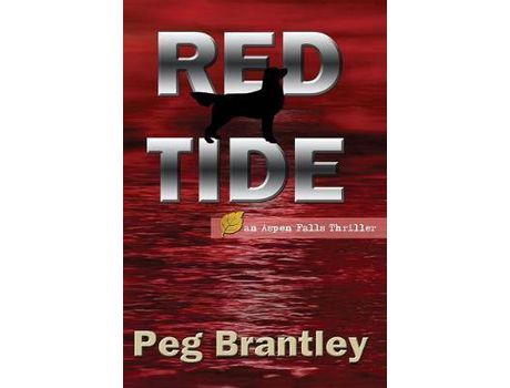Livro Red Tide (Aspen Falls Thrillers Book 1) de Peg Brantley ( Inglês )