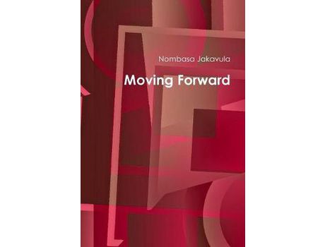 Livro Moving Forward de Nombasa Jakavula ( Inglês )