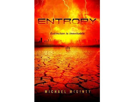 Livro Entropy: A Post-Apocalyptic Novel Of The End Of Humanity de Michael McGinty ( Inglês )