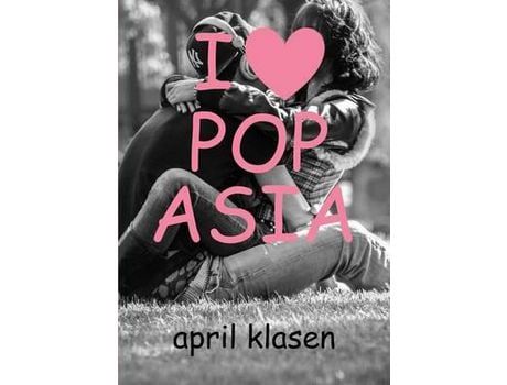 Livro I Heart Pop Asia de April Klasen ( Inglês )
