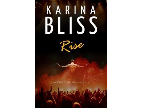 Livro Rise: A Rock Solid Romance de Karina Bliss ( Inglês )