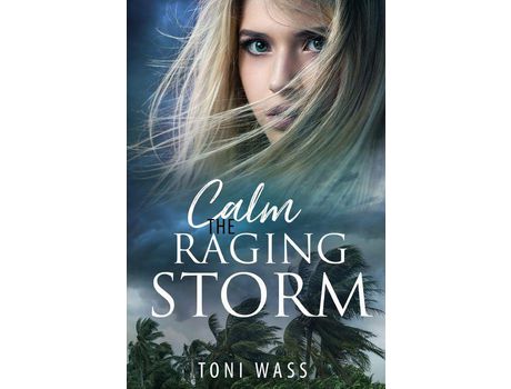 Livro Calm The Raging Storm de Toni Wass ( Inglês )