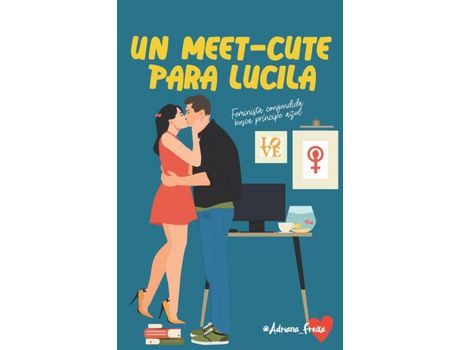 Livro Un Meet Cute Para Lucila: Feminista Confundida Busca Príncipe Azul de Adriana Freixa ( Inglês )