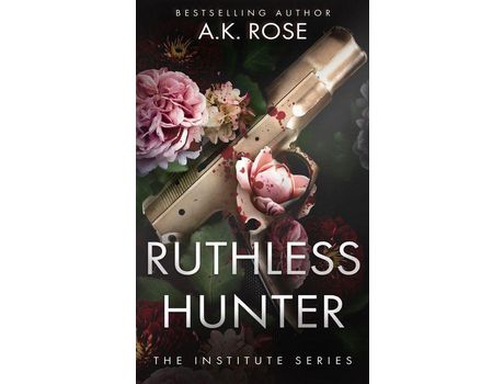 Livro Ruthless Hunter de A.K. Rose ( Inglês )