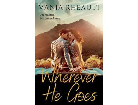 Livro Wherever He Goes de Vania Rheault ( Inglês )