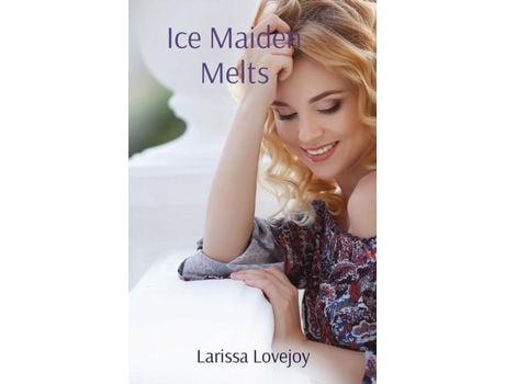 Livro Ice Maiden Melts de Larissa Lovejoy ( Inglês )