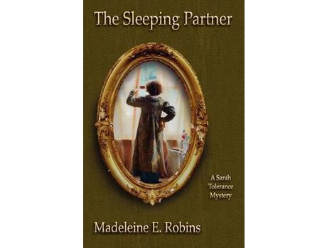 Livro The Sleeping Partner: A Sarah Tolerance Mystery de Madeleine E. Robins ( Inglês )