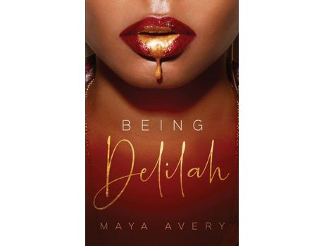 Livro Being Delilah de Maya Avery ( Inglês )