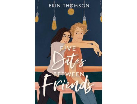 Livro Five Dates Between Friends de Erin Thomson ( Inglês )