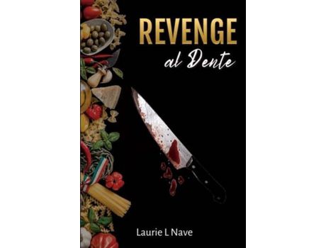 Livro Revenge Al Dente de Laurie Nave ( Inglês )