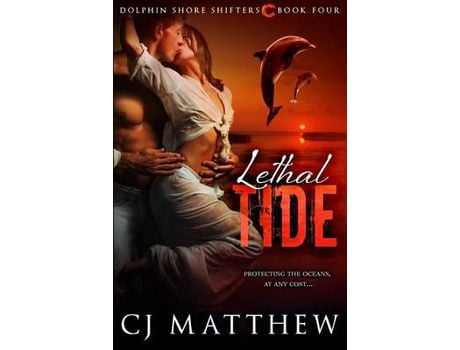 Livro Lethal Tide: Dolphin Shore Shifters Book 4 de CJ Matthew ( Inglês )
