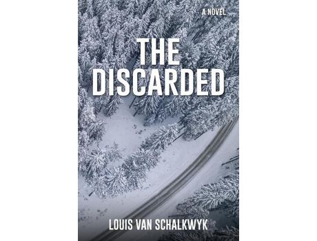 Livro The Discarded de Louis van Schalkwyk ( Inglês )