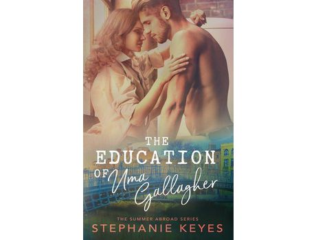 Livro The Education Of Uma Gallagher de Stephanie Keyes ( Inglês )