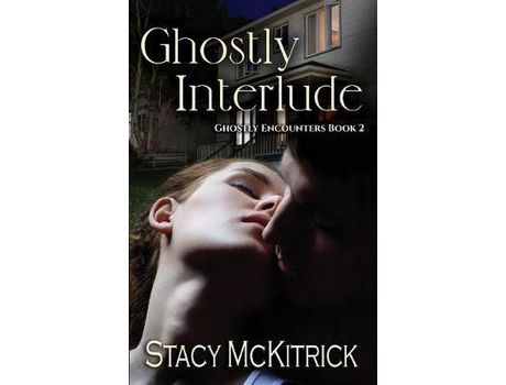 Livro Ghostly Interlude de Stacy McKitrick ( Inglês )