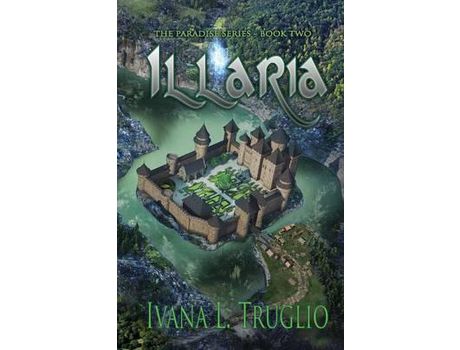 Livro Illaria: Book Two Of The Paradise Series de Ivana L. Truglio ( Inglês )