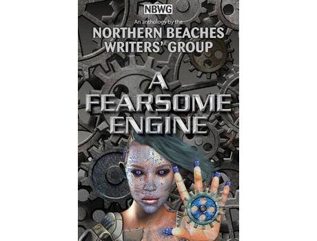 Livro A Fearsome Engine de Northern Beaches Writers' Group ( Inglês )