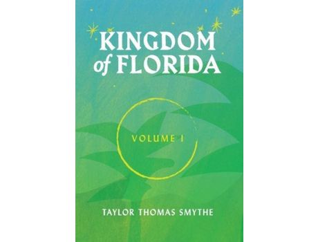 Livro Kingdom Of Florida, Volume 1: Books 1 - 4 In The Kingdom Of Florida Series de Taylor Thomas Smythe ( Inglês )