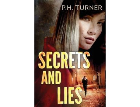Livro Secrets And Lies de P.H. Turner ( Inglês )